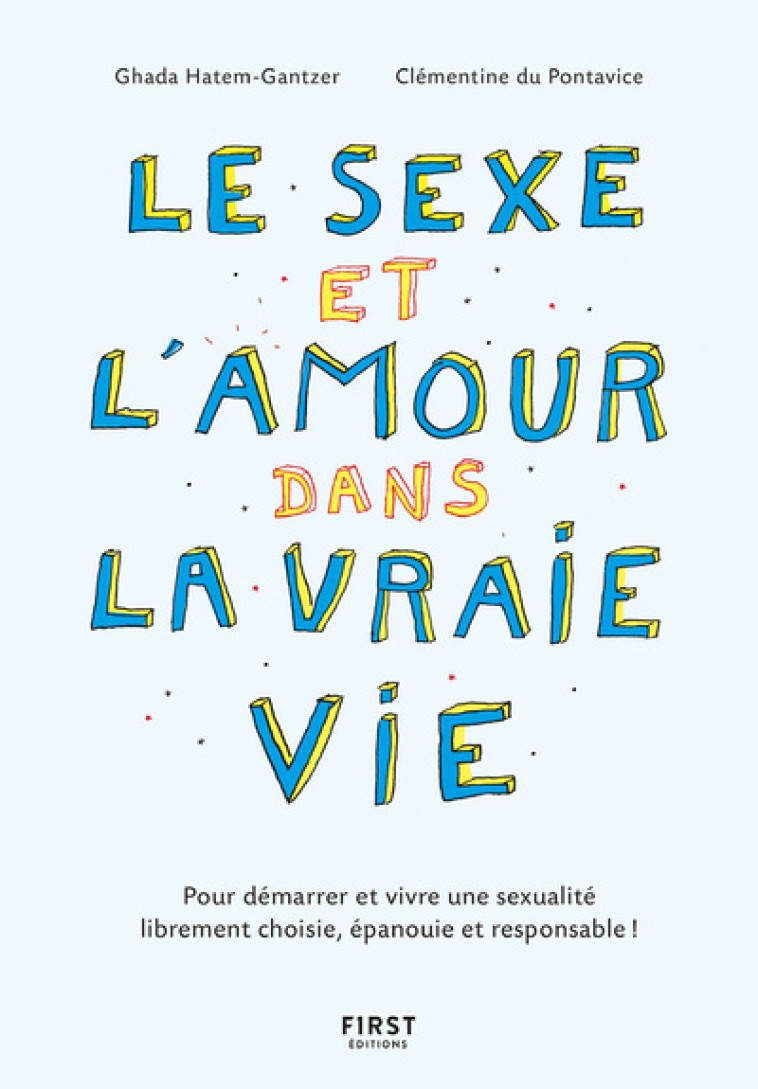 LE SEXE ET L'AMOUR DANS LA VRAIE VIE, 2E ED - HATEM/DU PONTAVICE - FIRST