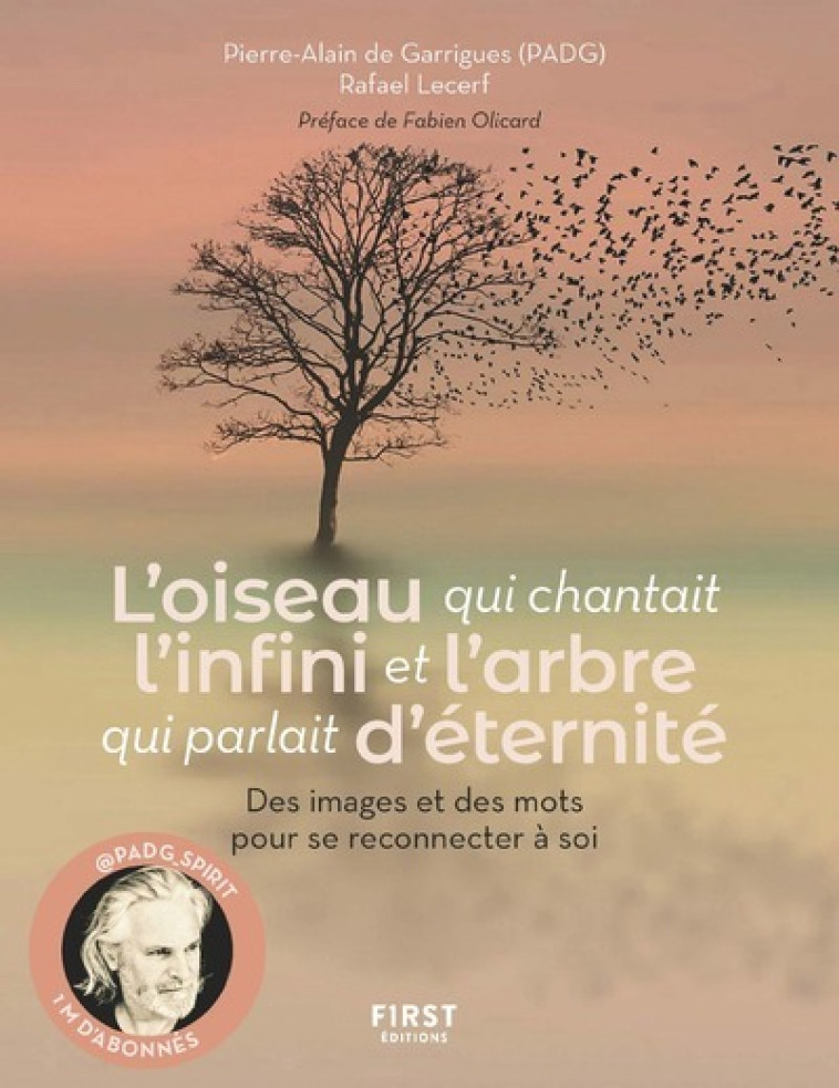 L'OISEAU QUI CHANTAIT L'INFINI... - PADG - FIRST