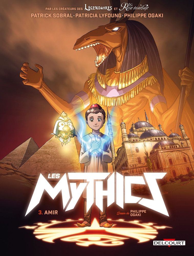 LES MYTHICS T03 AMIR - OGAKI/LYFOUNG/SOBRAL - DELCOURT