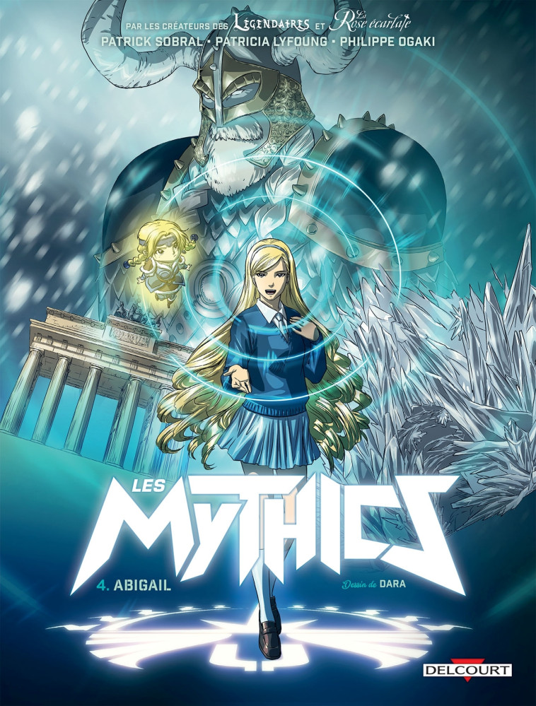 LES MYTHICS T04 ABIGAIL - DALMASSO/LYFOUNG - DELCOURT