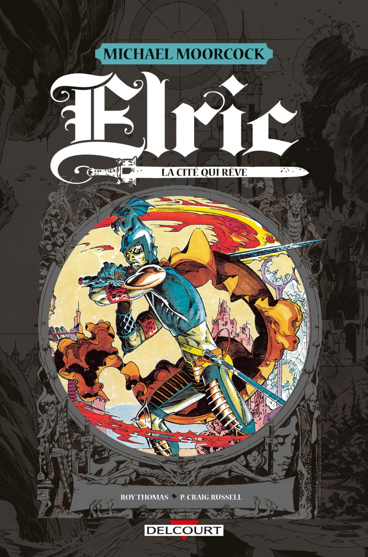 ELRIC - LA CITE QUI REVE - THOMAS/CRAIG RUSSELL - DELCOURT