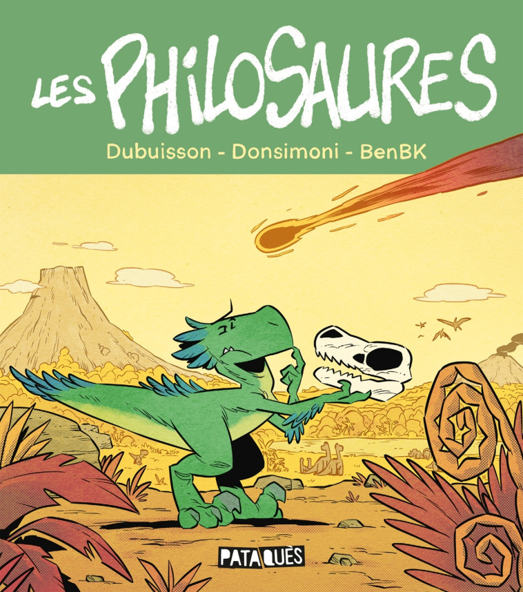 LES PHILOSAURES - ONE-SHOT - LES PHILOSAURE S - DONSIMONI/DUBUISSON - DELCOURT