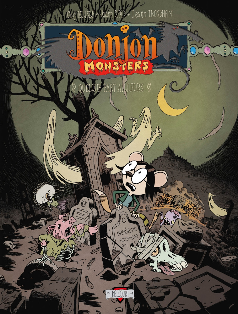 DONJON MONSTERS T16 - QUELQUE PART AILLEURS - SFAR/TRONDHEIM/DELISLE - DELCOURT