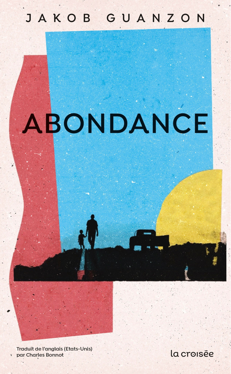 ABUNDANCE - ONE-SHOT - ABONDANCE - GUANZON JAKOB - LA CROISEE