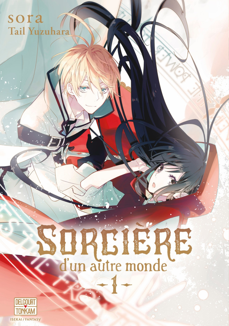 SORCIERE D'UN AUTRE MONDE T01 - YUZUHARA/SORA - DELCOURT