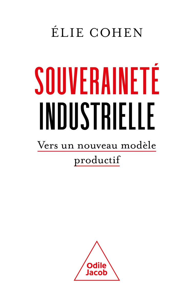 LA SOUVERAINETE INDUSTRIELLE - ELIE COHEN - JACOB