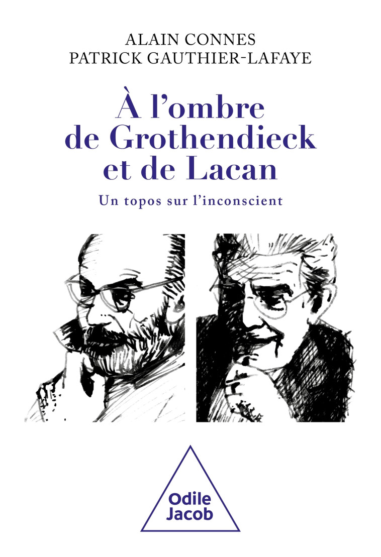 A L'OMBRE DE GROTHENDIECK ET DE LACAN - CONNES - JACOB