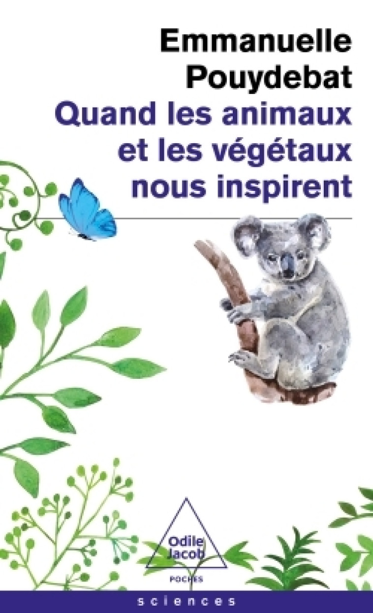 QUAND LES ANIMAUX ET LES VEGETAUX NOUS INSPIRENT - POUYDEBAT EMMANUELLE - JACOB