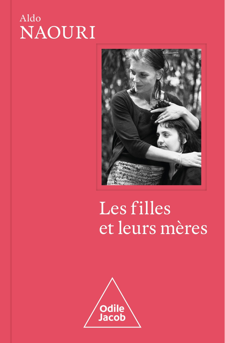 LES FILLES ET LEURS MERES - COLLECTOR - NAOURI ALDO - JACOB