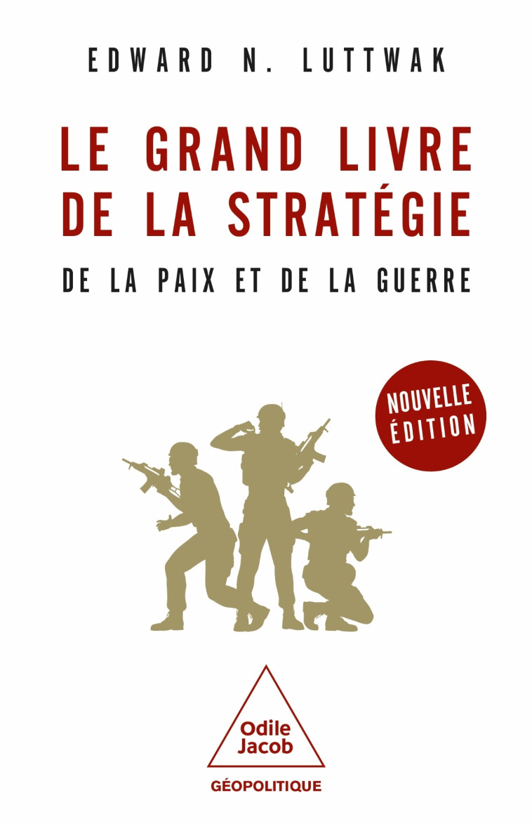 LE GRAND LIVRE DE LA STRATEGIE -NE - EDWARD N. LUTTWAK - JACOB