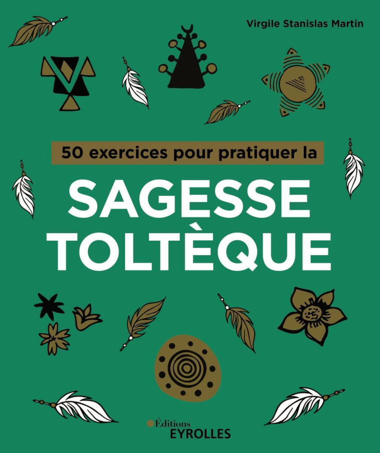 50 EXERCICES POUR PRATIQUER LA SAGESSE TOL EQUE - MARTIN V S. - EYROLLES