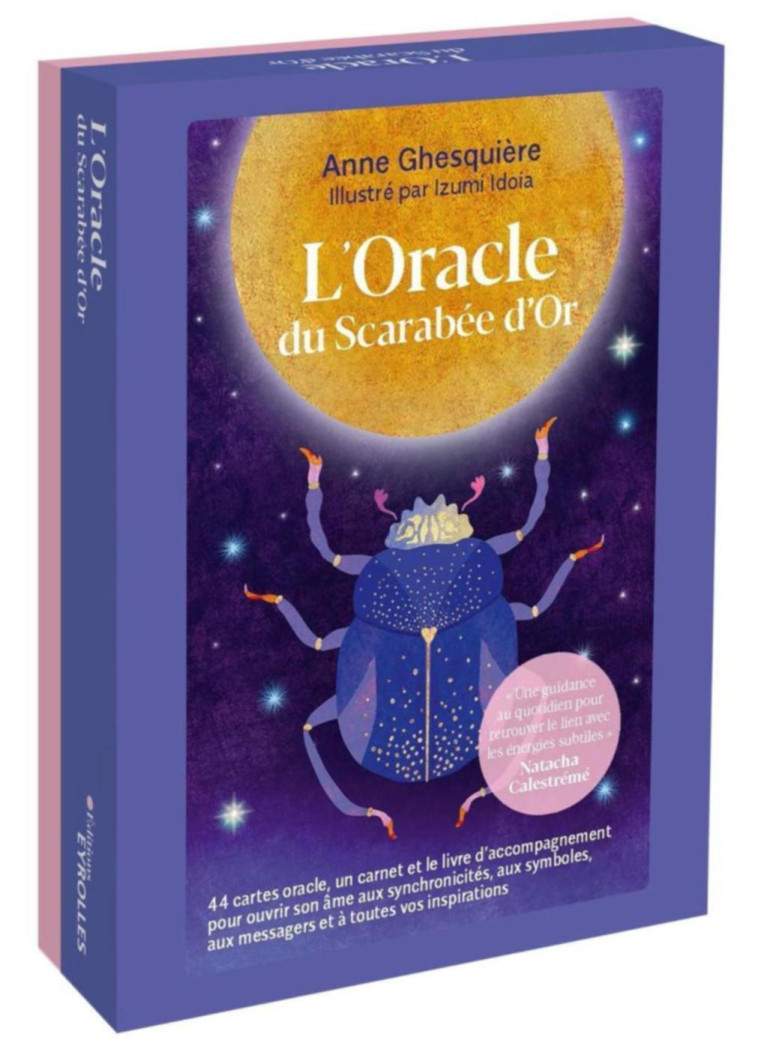 L'ORACLE DU SCARABEE D'OR - 44 CARTES ORACLE, UN CARNET ET LE LIVRE D'ACCOMPAGNEMENT POUR OUVRIR SON - GHESQUIERE/IDOIA - EYROLLES