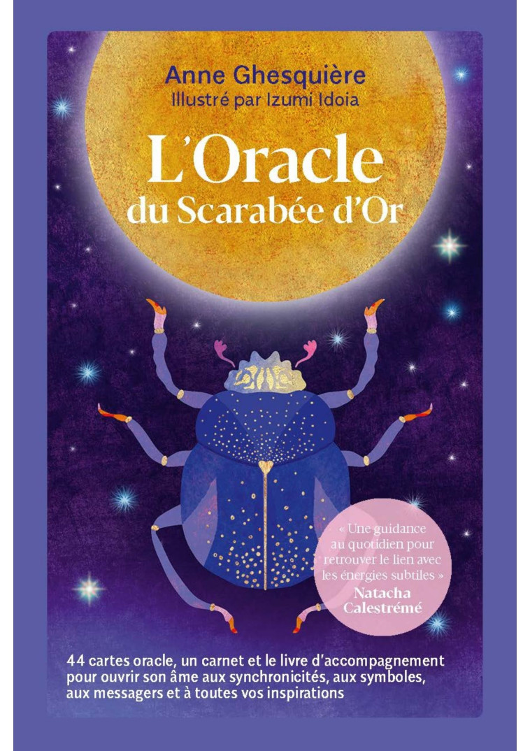 L'ORACLE DU SCARABEE D'OR - 44 CARTES ORACLE, UN CARNET ET LE LIVRE D'ACCOMPAGNEMENT POUR OUVRIR SON - GHESQUIERE/IDOIA - EYROLLES