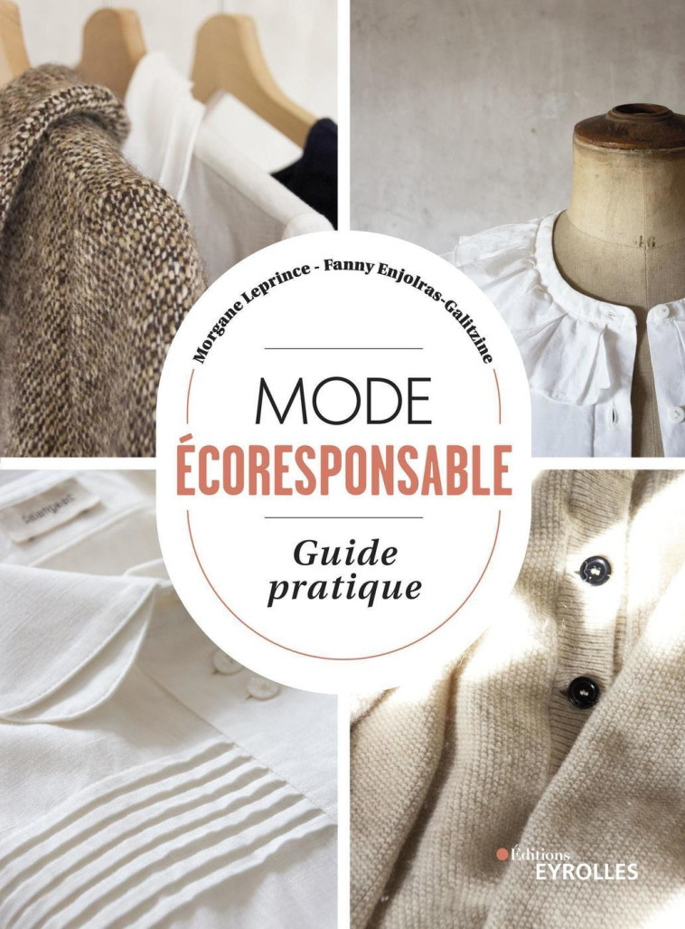 MODE ECORESPONSABLE : GUIDE PRATIQUE - ENJOLRAS-GALITZINE - EYROLLES