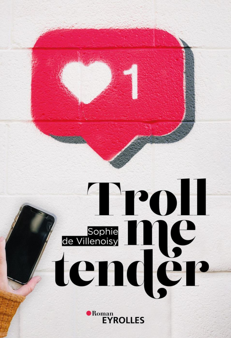 TROLL ME TENDER - DE VILLENOISY SOPHIE - EYROLLES