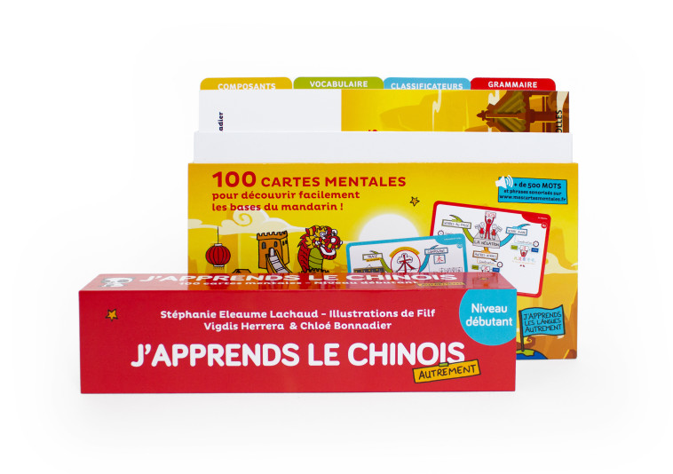 J'APPRENDS LE CHINOIS AUTREMENT - 100 CARTES MENTALES POUR DECOUVRIR FACILEMENT LES BASES DU MANDARI - FILF/ELEAUME LACHAUD - EYROLLES