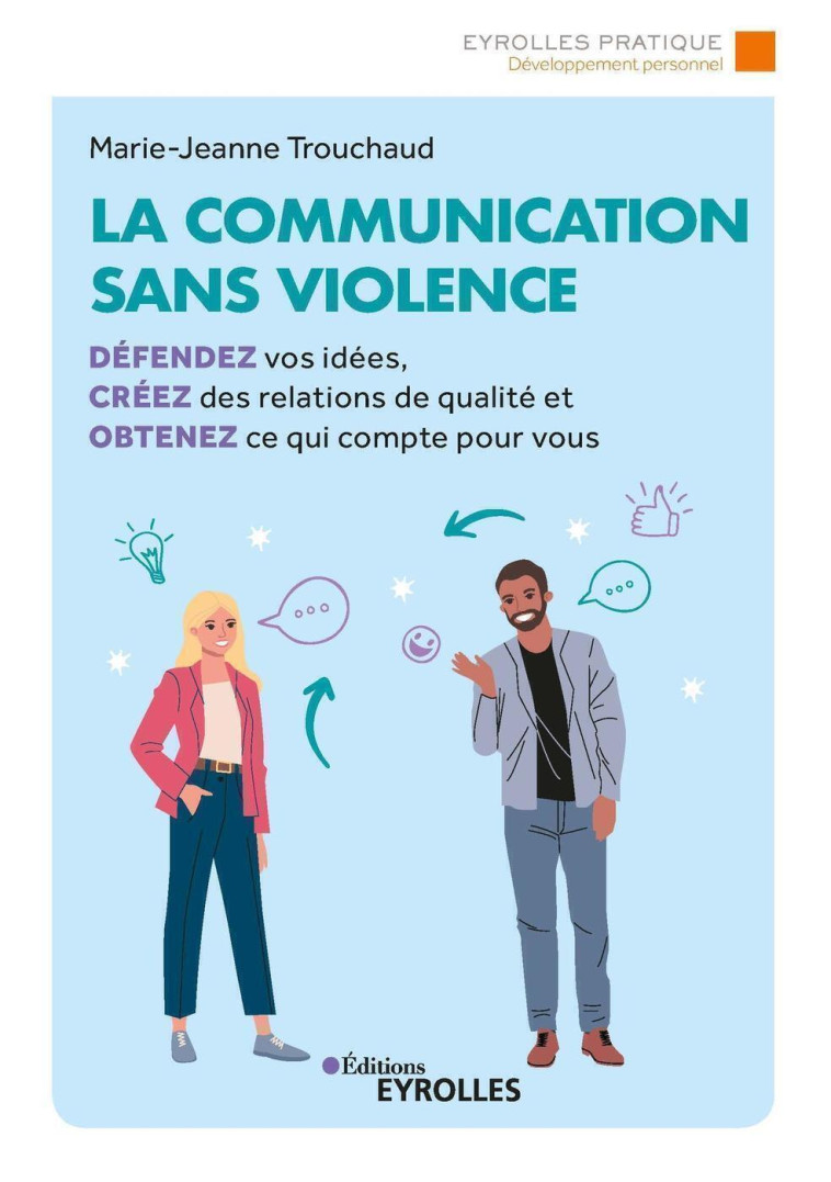 LA COMMUNICATION SANS VIOLENCE - TROUCHAUD M-J. - EYROLLES