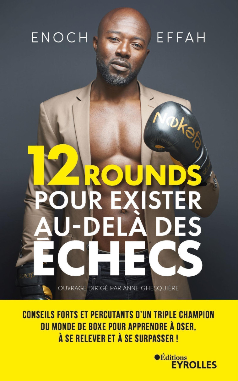 12 ROUNDS POUR EXISTER AU-DELA DES ECHECS - EFFAH ENOCH - EYROLLES