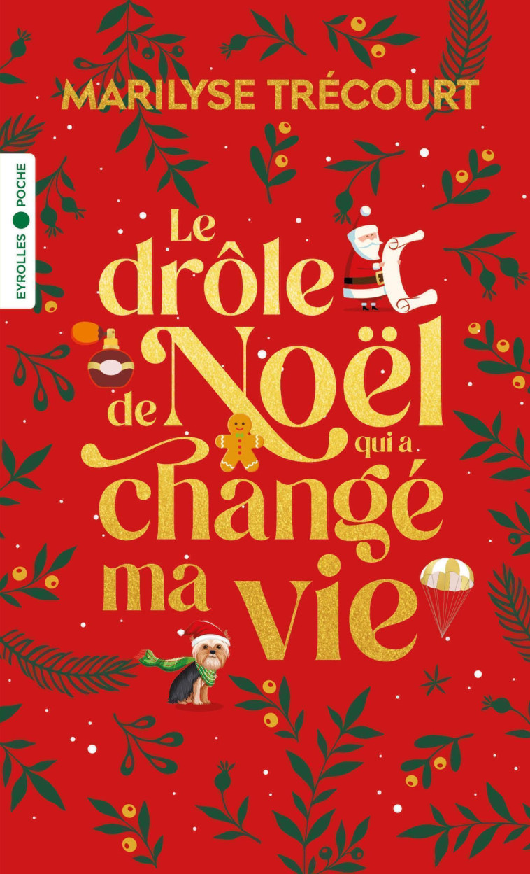 LE DROLE DE NOEL QUI A CHANGE MA VIE - TRECOURT MARILYSE - EYROLLES