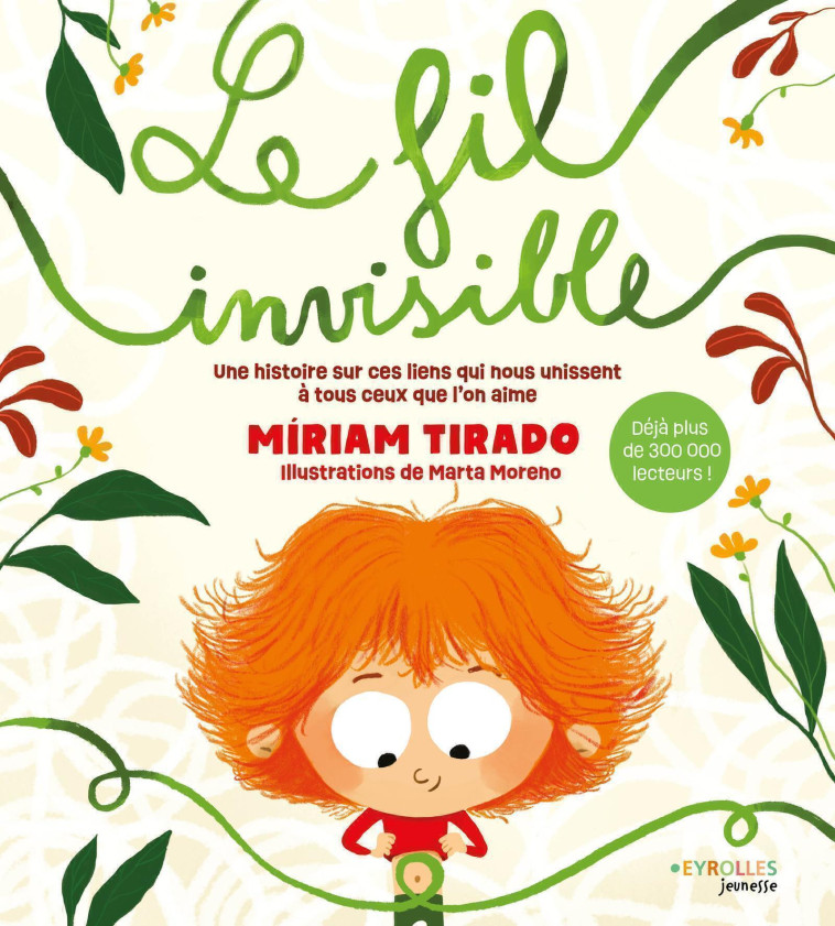 LE FIL INVISIBLE - TIRADO/MORENO - EYROLLES