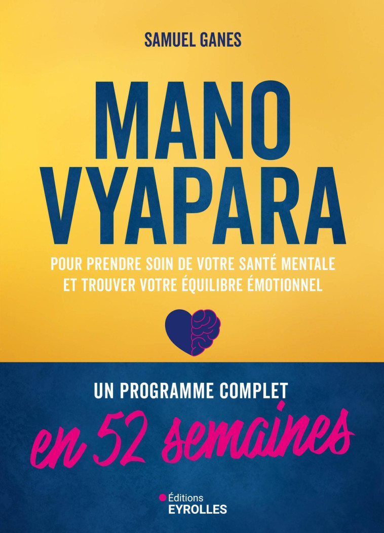 MANO VYAPARA - UN PROGRAMME COMPLET EN 52 SEMAINES - GANES SAMUEL - EYROLLES