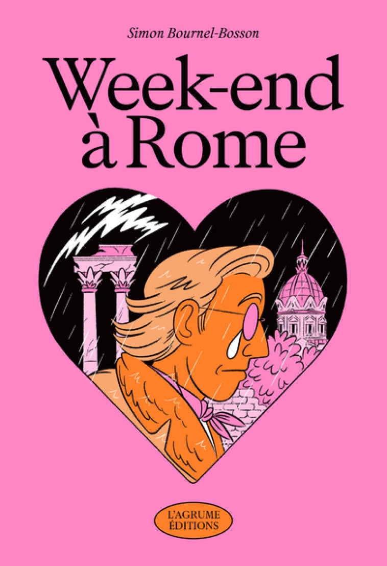 WEEK-END A ROME - BOURNEL-BOSSON SIMON - AGRUME