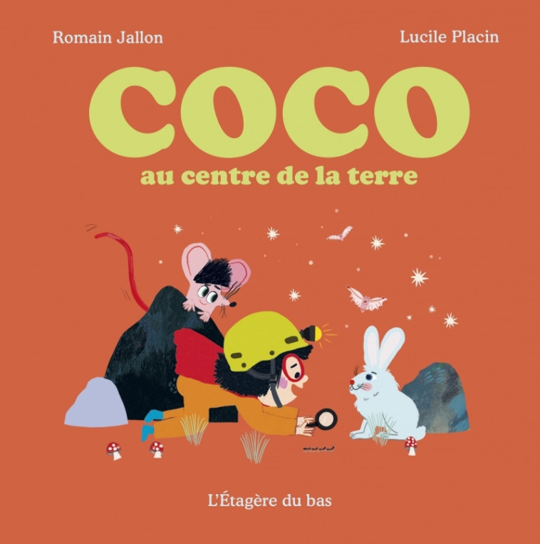 COCO AU CENTRE DE LA TERRE - JALLON/PLACIN - ETAGERE DU BAS