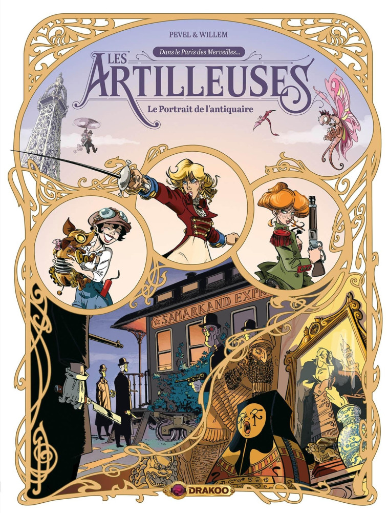 LES ARTILLEUSES T02 LE PORTRAIT DE L'ANTIQUAIRE - WILLEM/PEVEL - DRAKOO