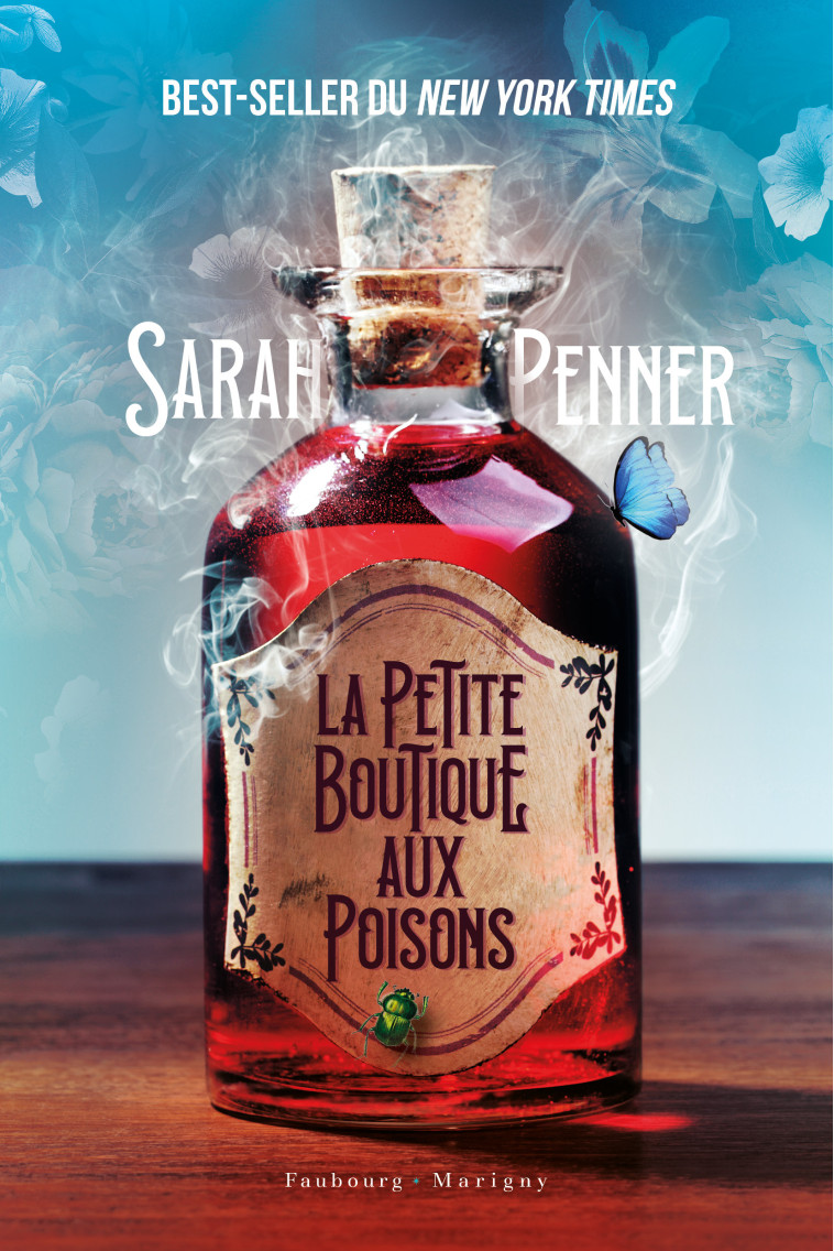 LA PETITE BOUTIQUE AUX POISONS - PENNER SARAH - FAUBOURG MARIGN