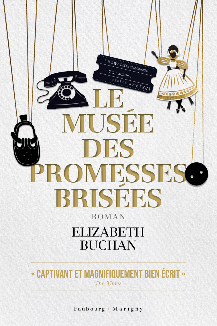 LE MUSEE DES PROMESSES BRISEES - BUCHAN ELIZABETH - FAUBOURG MARIGN