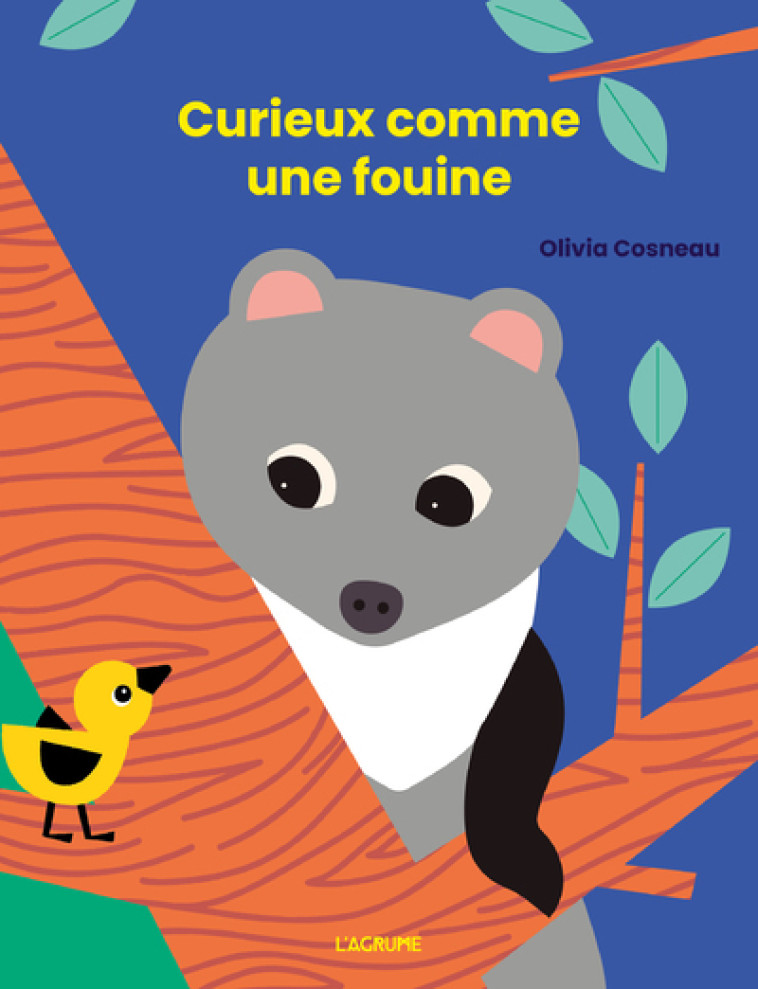 CURIEUSE COMME UNE FOUINE - COSNEAU - AGRUME