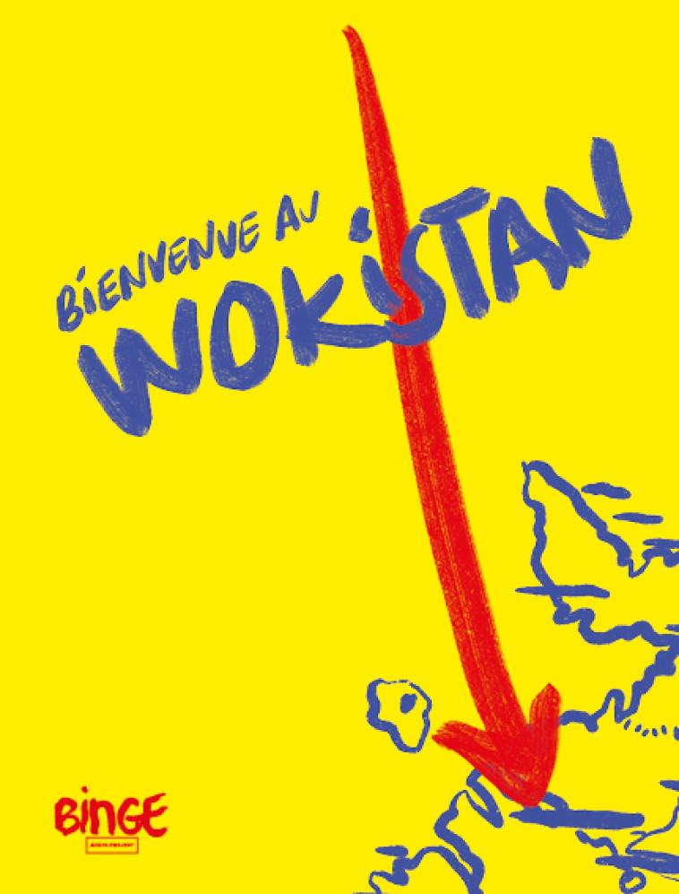 BIENVENUE AU WOKISTAN - BINGE AUDIO - BINGE AUDIO