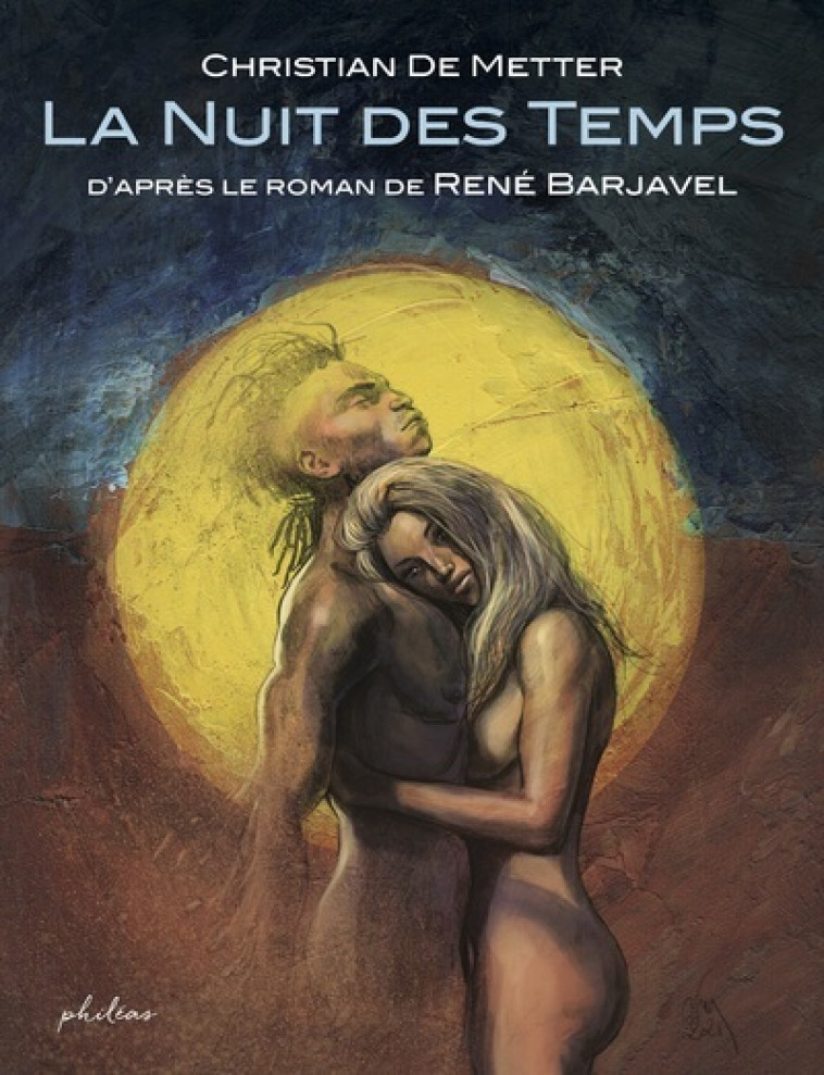 LA NUIT DES TEMPS - BARJAVEL RENE - PHILEAS