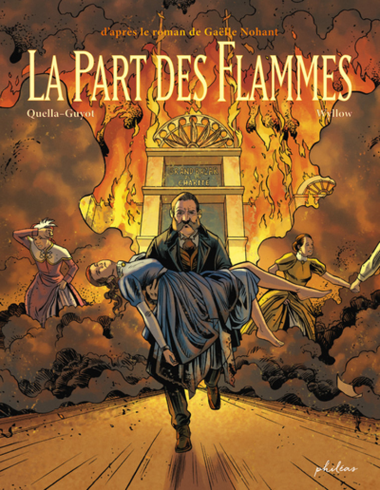 LA PART DES FLAMMES - NOHANT GAELLE - PHILEAS