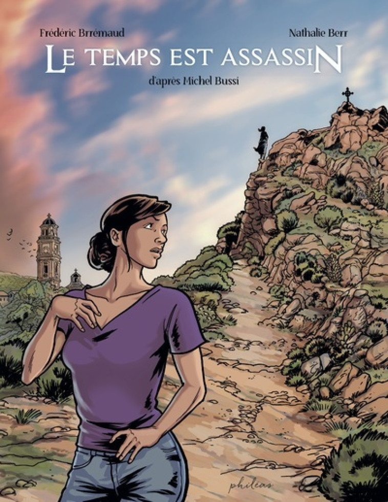 LE TEMPS EST ASSASSIN - BUSSI/BREMAUD/BERR - PHILEAS