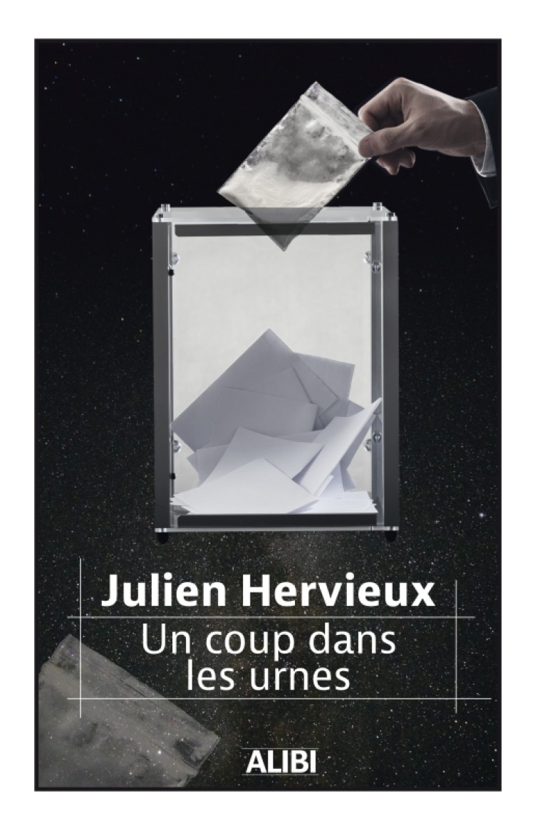 UN COUP DANS LES URNES - HERVIEUX JULIEN - FILATURES