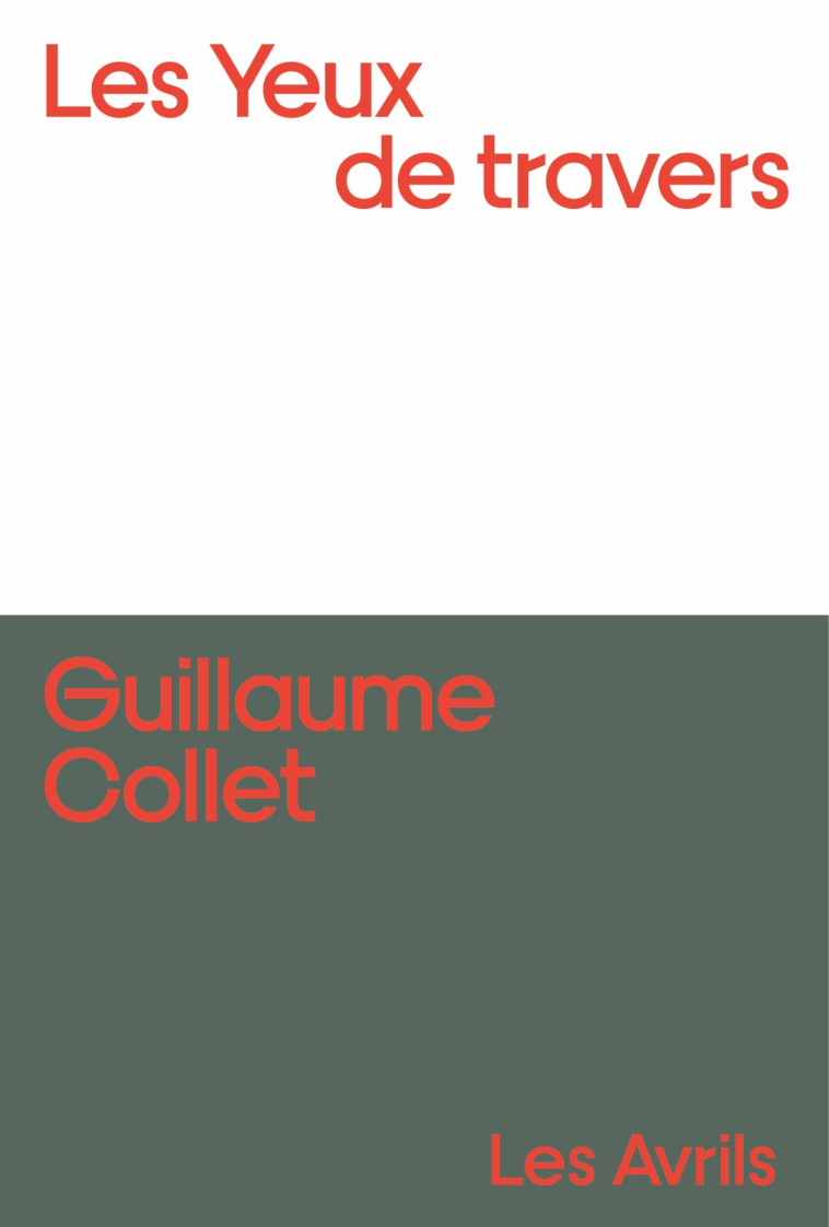 LES YEUX DE TRAVERS - ONE-SHOT - LES YEUX DE TRAVERS - COLLET GUILLAUME - LES AVRILS