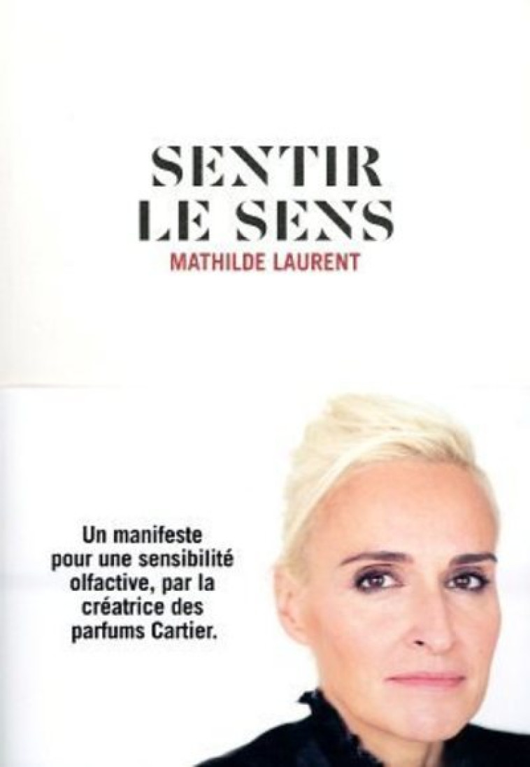 SENTIR LE SENS - LAURENT MATHILDE - NEZ EDITIONS