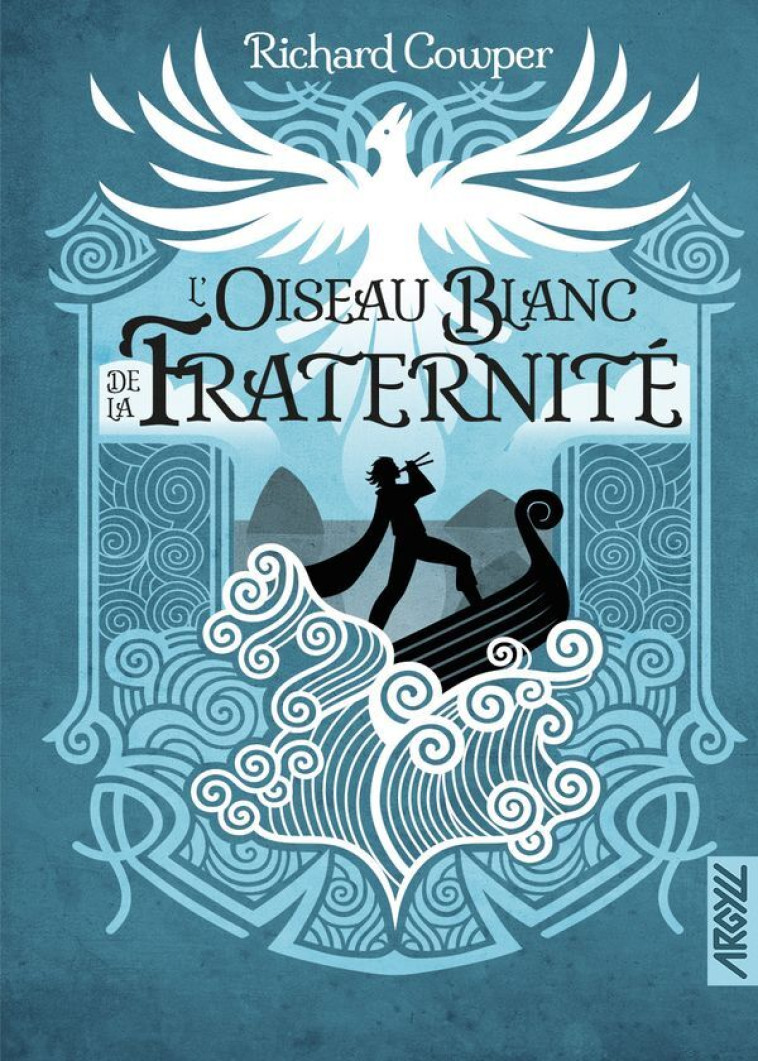 L'OISEAU BLANC DE LA FRATERNITE - COWPER/COLLETTE - ARGYLL