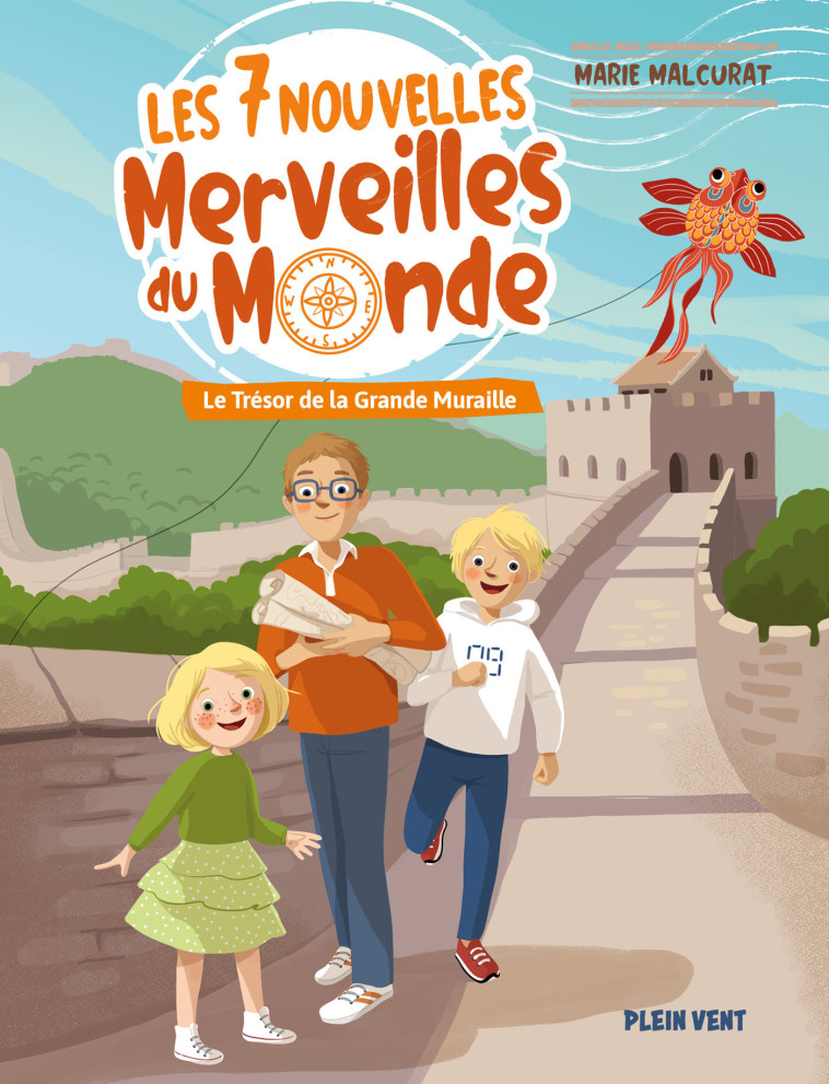 LE TRESOR DE LA GRANDE MURAILLE - LES 7 NOUVELLES MERVEILLES DU MONDE - TOME 1 - MALCURAT/DELVAUX - PLEIN VENT