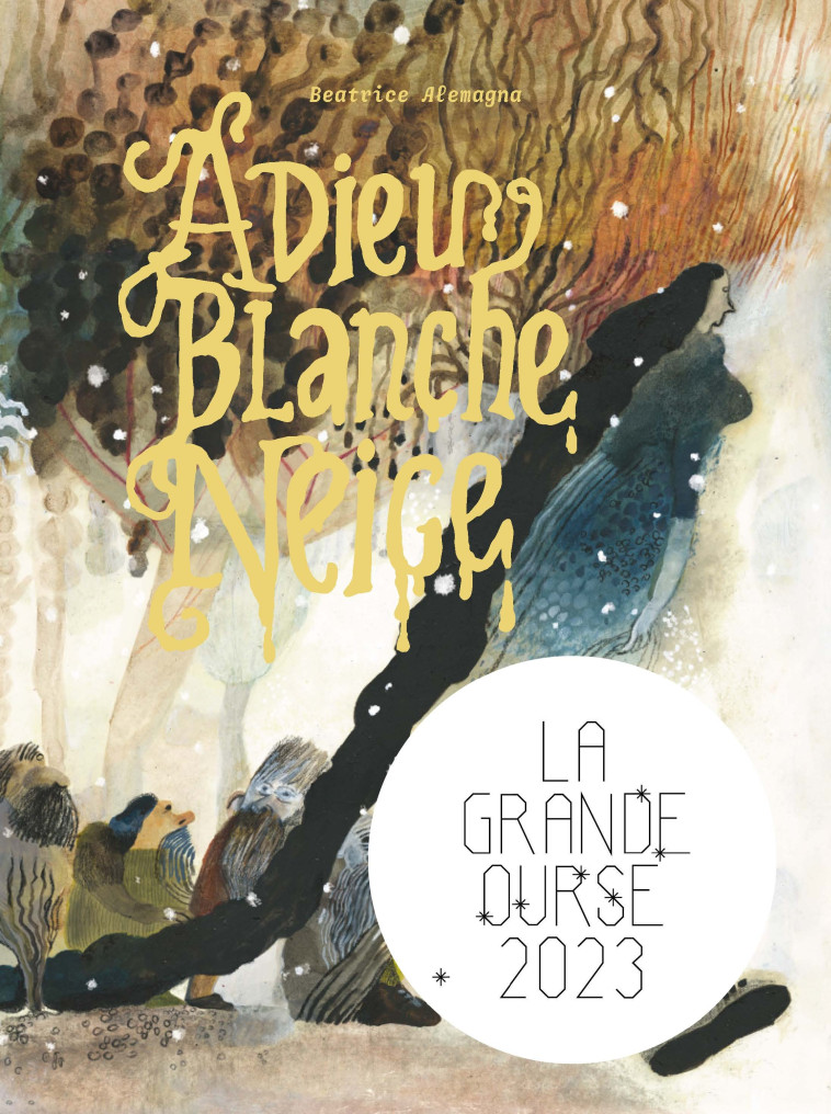 ADIEU BLANCHE NEIGE - ALEMAGNA BEATRICE - LA PARTIE