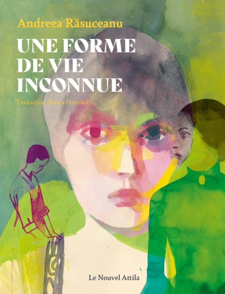 UNE FORME DE VIE INCONNUE - RSUCEANU ANDREEA - NOUVEL ATTILA