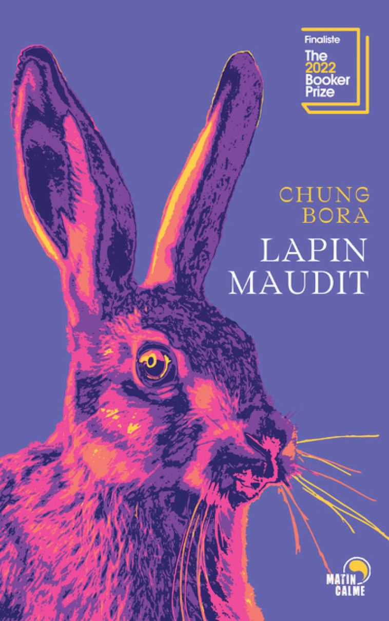 LAPIN MAUDIT - CHUNG BORA - MATIN CALME