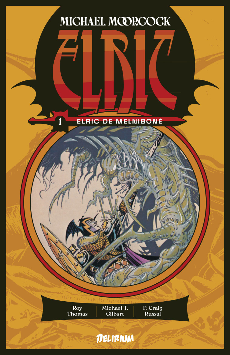 ELRIC DE MELNIBONE - THOMAS/GILBERT - DELIRIUM 77