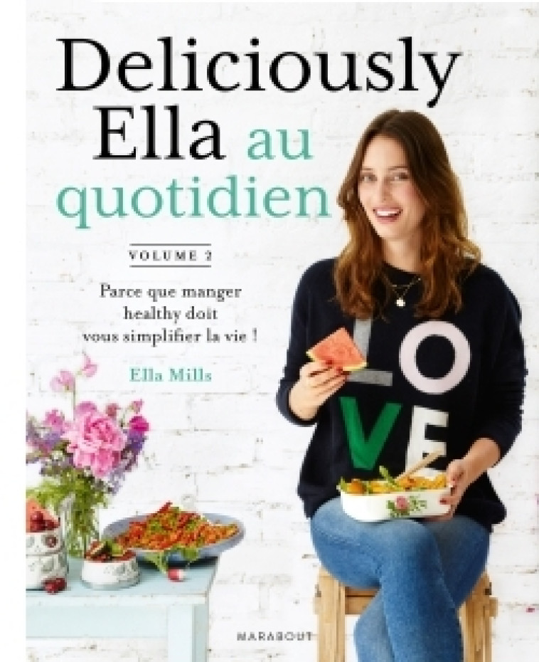 DELICIOUSLY ELLA AU QUOTIDIEN - MILLS ELLA - MARABOUT