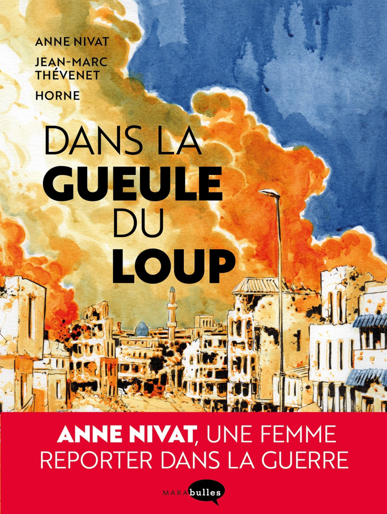 DANS LA GUEULE DU LOUP - NIVAT/THEVENET/HORNE - MARABULLES