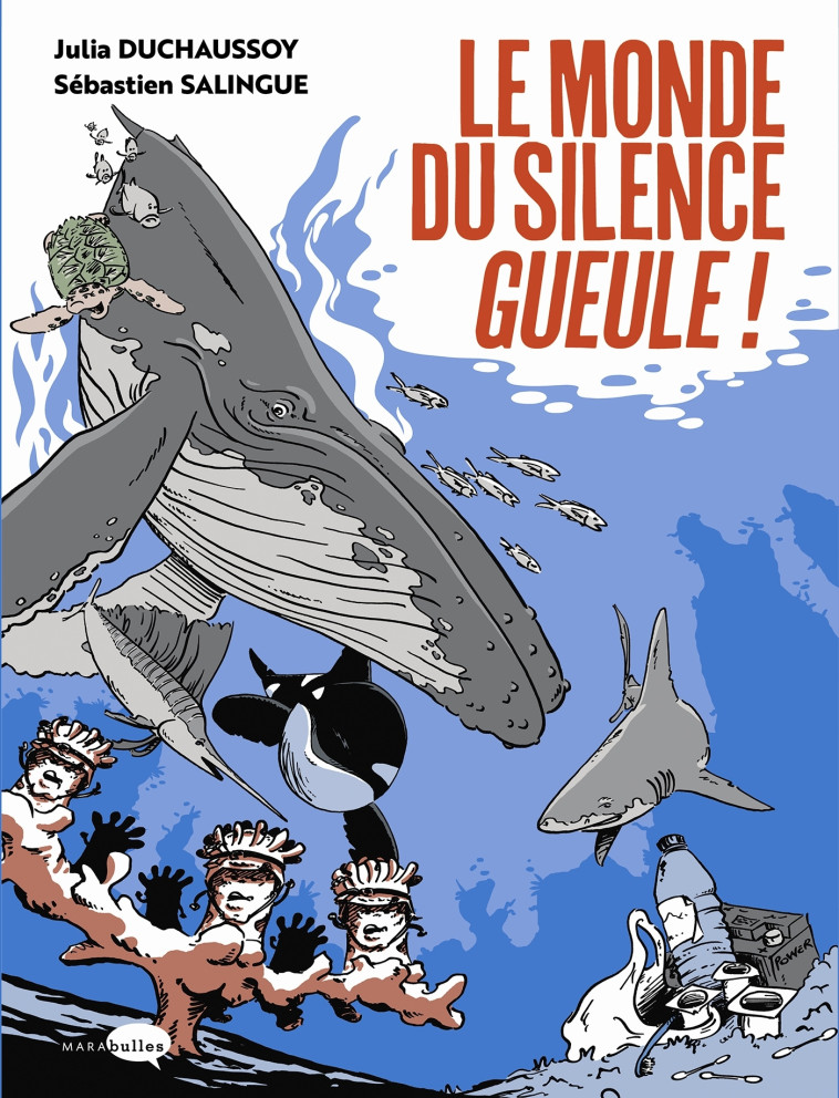 LE MONDE DU SILENCE GUEULE - DUCHAUSSOY/SALINGUE - MARABULLES