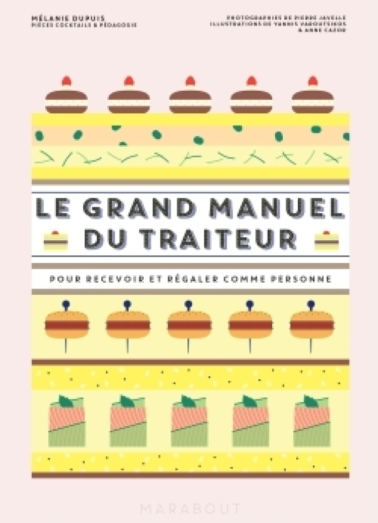 LE GRAND MANUEL DU TRAITEUR - DUPUIS MELANIE - MARABOUT