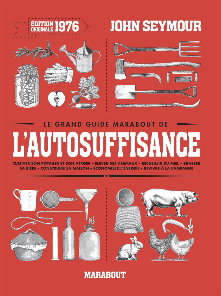 LE GRAND GUIDE MARABOUT DE L'AUTO-SUFFISANC E - LAGACHE JUSTINE - MARABOUT