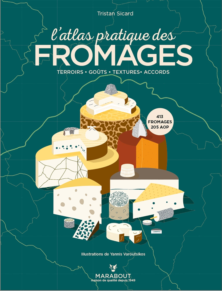 L'ATLAS PRATIQUE DES FROMAGES - SICARD TRISTAN - MARABOUT